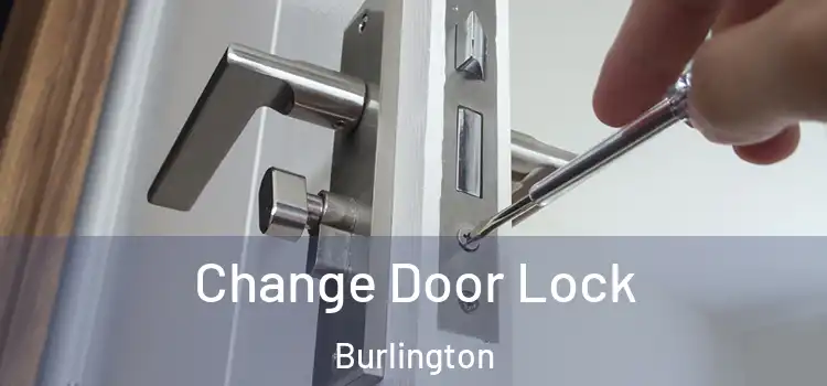  Change Door Lock Burlington